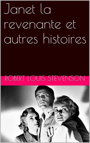 Cover of the book Janet la revenante et autres histoires by Eugène Sue