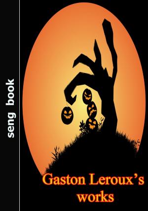 Book cover of Gaston Leroux’s works
