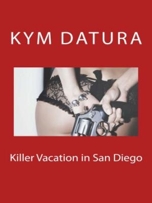 Cover of the book Killer Vacation in San Diego by B. McIntyre