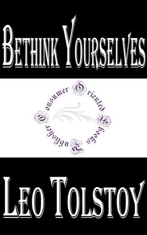 Cover of the book Bethink Yourselves by Aristotle