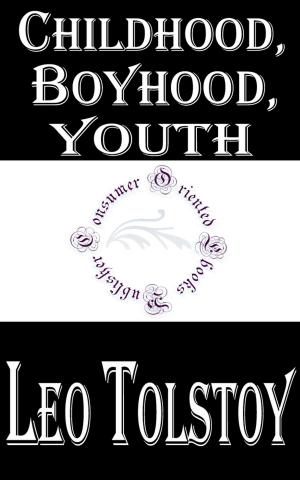Book cover of Childhood, Boyhood, Youth by Leo Tolstoy (3 Works)