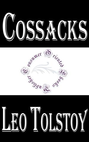 Cover of the book Cossacks by E. Phillips Oppenheim