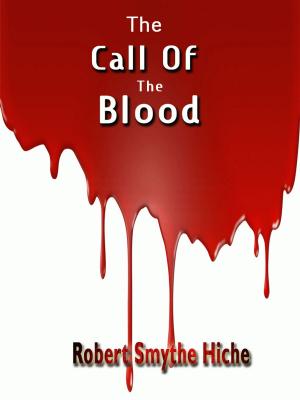 Cover of the book The Call Of The Blood by Lawrence M. Schoen (Editor), Beth Cato, Mae Empson, C. L. Holland, M. K. Hutchins, Sarah L. Johnson, Melissa Mead, Christine Morgan, Catherine Schaff-Stump, Brian E. Shaw