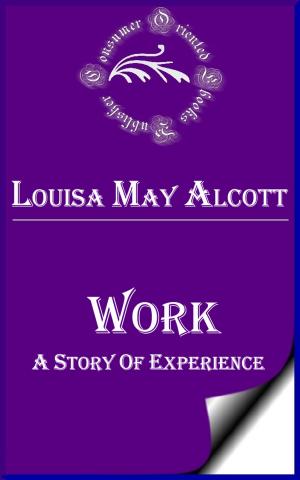 Cover of the book Work: A Story of Experience by Anonymous