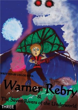 Cover of Warner Rebry and The Seven Rivers of the Underworld - three