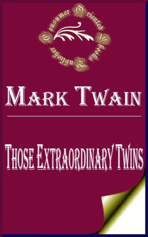 Cover of the book Those Extraordinary Twins by Nathaniel Hawthorne