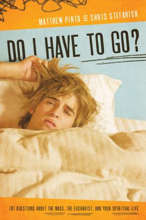 Cover of the book Do I Have to Go? by Fr. Donald Calloway, MIC