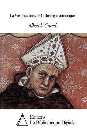 Cover of the book La Vie des saincts de la Bretaigne armorique by Saint-René Taillandier
