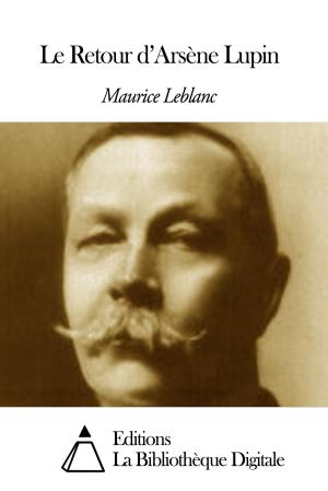 Book cover of Le Retour d’Arsène Lupin