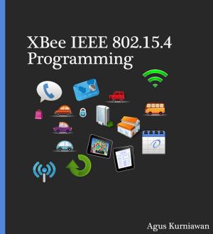 Cover of XBee IEEE 802.15.4 Programming