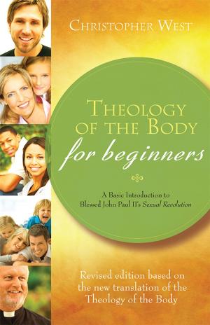Cover of the book Theology of the Body for Beginners by Dr. Christine Anne Mugridge, Jerry Usher