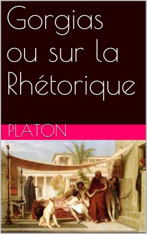 Book cover of Gorgias ou sur la Rhétorique