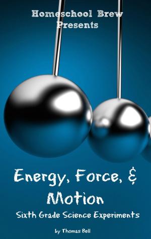 Book cover of Energy, Force, & Motion