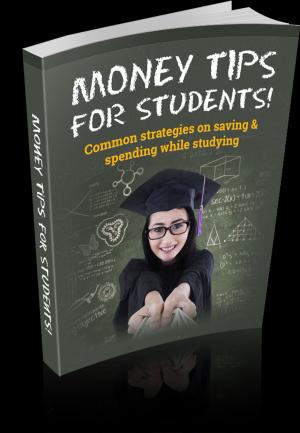 Cover of the book Money Tips For Students by Erika Wilburn