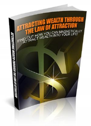 Cover of the book Attracting Wealth Through The Law Of Attraction by Robert Louis Stevenson