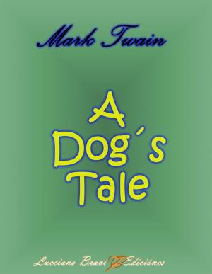 Cover of the book A Dog´s Tale by Julio Dinis