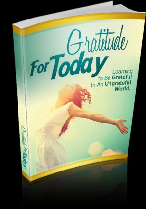 Cover of the book Gratitude For Today by Robert W. Chambers