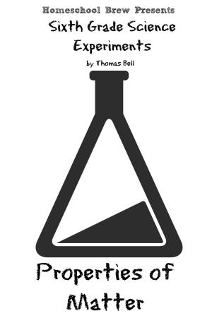 Cover of the book Properties of Matter by Thomas Bell