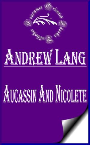 Cover of the book Aucassin and Nicolete (Annotated) by Ambrose Bierce
