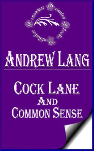 bigCover of the book Cock Lane and Common Sense (Annotated) by 