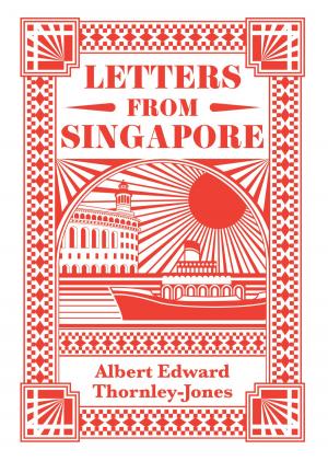 Cover of the book Letters from Singapore by Lisa Morgan