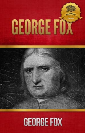 Cover of the book George Fox by St. Robert Bellarmine, Wyatt North