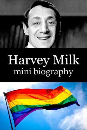 Cover of Harvey Milk Mini Biography