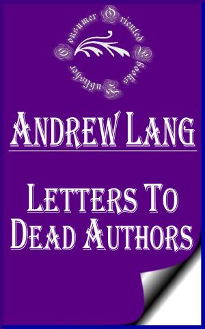 Cover of the book Letters to Dead Authors (Annotated) by E. Phillips Oppenheim