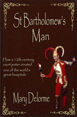 Cover of the book St Bartholomew's Man by Lisa Walker