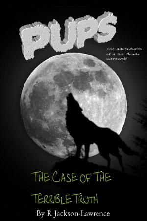 Cover of the book PUPS - The Case Of The Terrible Truth by Kristal E. Lynn