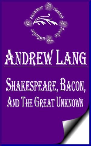 Cover of the book Shakespeare, Bacon, and the Great Unknown (Annotated) by Ambrose Bierce
