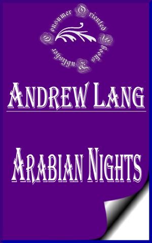 Cover of the book Arabian Nights (Annotated) by Jim Bray