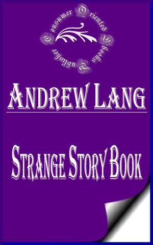 Cover of the book Strange Story Book (Annotated & Illustrated) by Robert W. Chambers