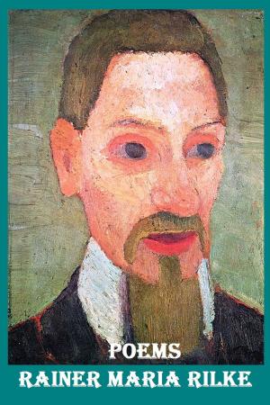 Cover of the book POEMS OF RAINER MARIA RILKE by Guy Wetmore Carryl