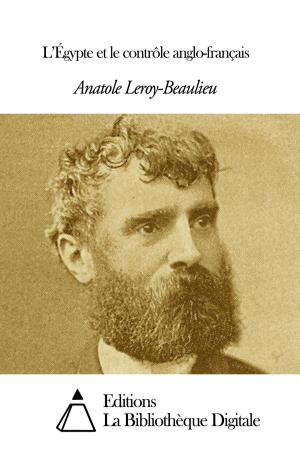 Cover of the book L’Égypte et le contrôle anglo-français by Léon Tolstoï