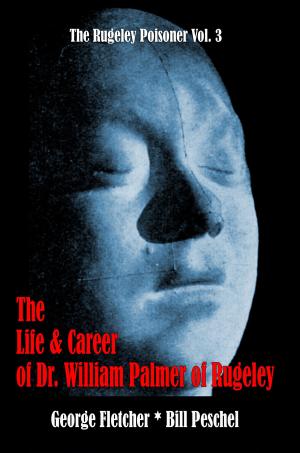 Cover of the book The Life and Career of William Palmer by Bill Peschel, R.C. Lehmann, P.G. Wodehouse