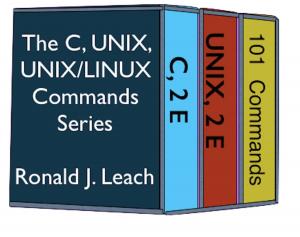 Cover of the book The C, UNIX, and UNIX/Linux Commands Series by Ronald J. Leach