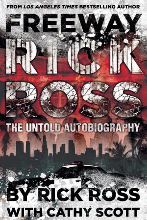 Cover of the book Freeway Rick Ross by Bonaventure de Bagnorea