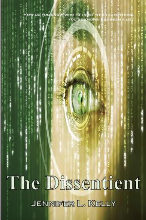 bigCover of the book The Dissentient: The Lucia Chronicles Book 2 by 