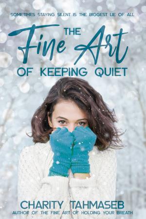 Cover of the book The Fine Art of Keeping Quiet by A. Frederick Collins