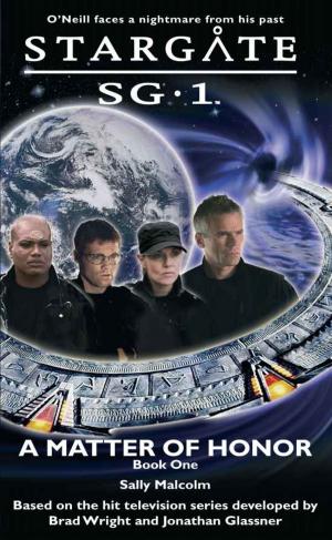 Cover of the book Stargate SG1-03: A Matter of Honor by Charles D. Taylor