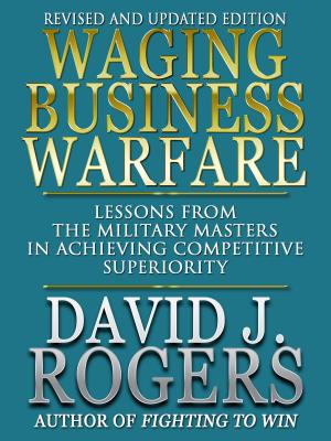 Book cover of Waging Business Warfare