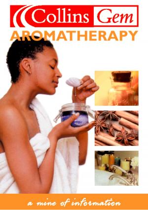 Cover of the book Aromatherapy (Collins Gem) by Nazanin Afshin-Jam, Susan McClelland