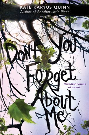 Cover of the book (Don't You) Forget About Me by Isobel Bird