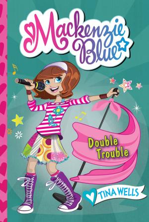 Cover of the book Mackenzie Blue #5: Double Trouble by Jo Grix