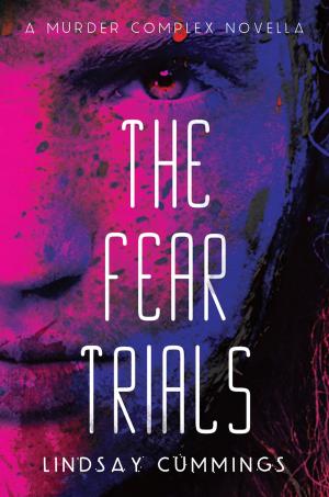 Cover of the book The Fear Trials by Victoria Schwab