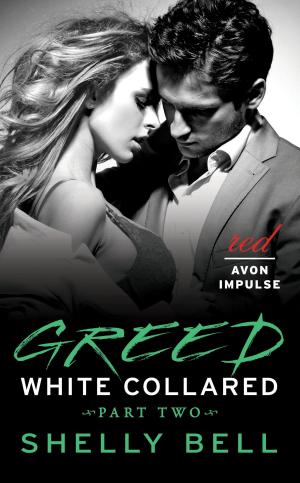 bigCover of the book White Collared Part Two: Greed by 