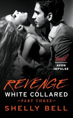 Cover of White Collared Part Three: Revenge