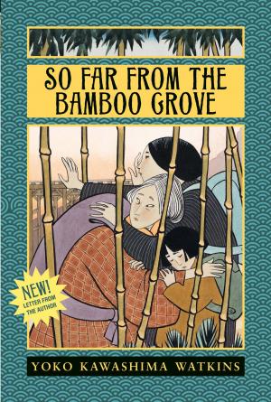bigCover of the book So Far from the Bamboo Grove by 