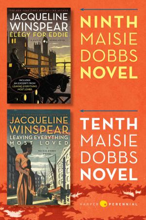 bigCover of the book Maisie Dobbs Bundle #4: Elegy for Eddie and Leaving Everything Most Loved by 